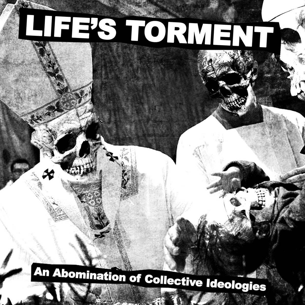 Life's Torment - An Abomination Of Collective Ideologies LP