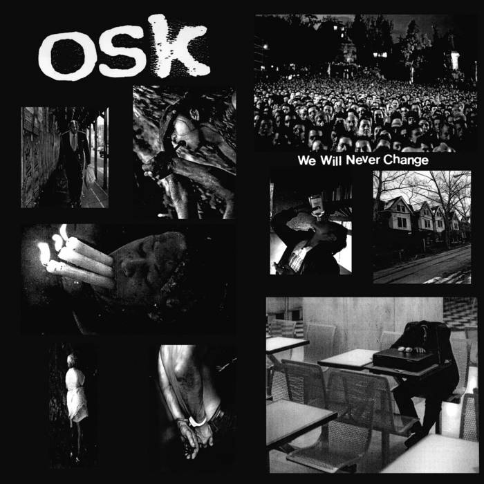OSK 'We Will Never Change' 10" - Give Praise Records