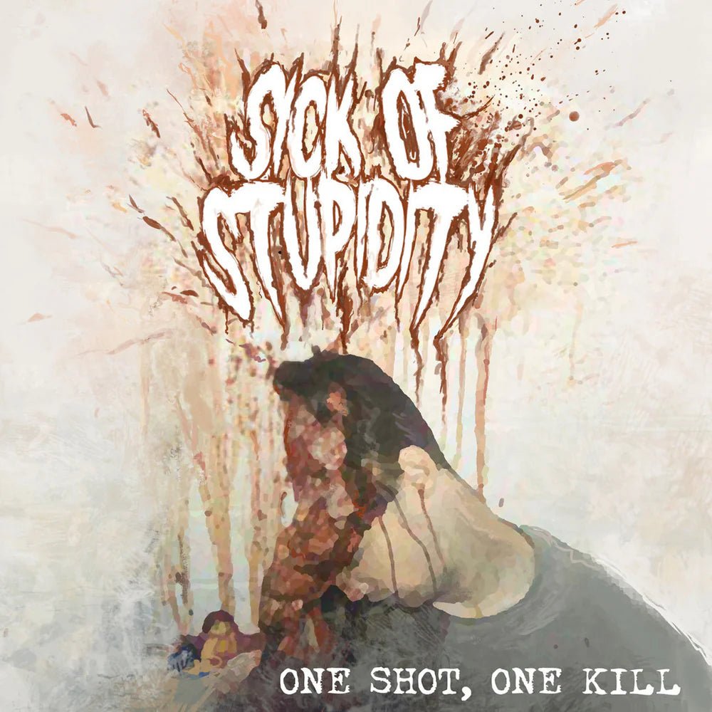 Sick Of Stupidity 'One Shot, One Kill' CD - Give Praise Records
